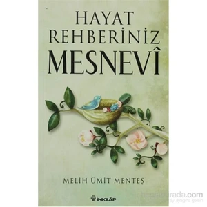 Hayat Rehberiniz Mesnevi-Melih Ümit Menteş