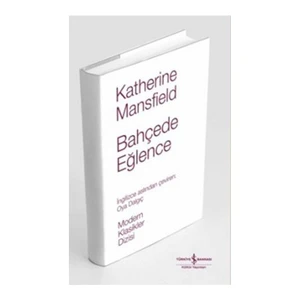 Bahçede Eğlence - Ciltli - Katherine Mansfield