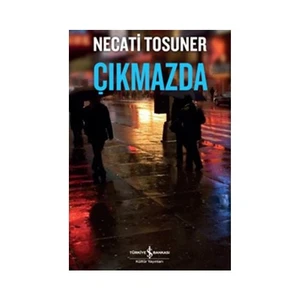 Çıkmazda - Necati Tosuner
