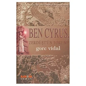 Ben Cyrus, Zerdüşt'Ün Torunu-Gore Vidal
