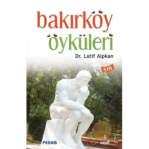 Bakırköy Öyküleri - Latif Alpkan