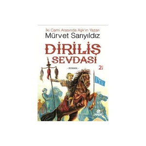 Diriliş Sevdası - Mürvet Sarıyıldız