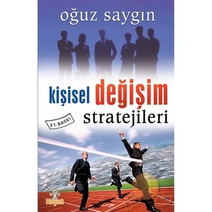 Kişisel Değişim Stratejileri - Oğuz Saygın