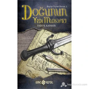Doğunun Yedi Muhafızı - Faruk Kanber
