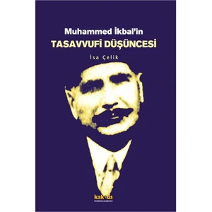 Muhammed İkbal’in Tasavvufî Düşüncesi