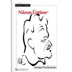 Nazım Üstüne - Abidin Dino