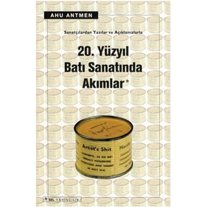 20. Yüzyılda Batı Sanat Akımları - Ahu Antmen