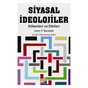 Siyasal İdeolojiler (Kökenleri Ve Etkileri)-Leon P. Baradat