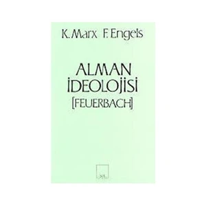 Alman İdeolojisi (Feuerbach)-Karl Marx
