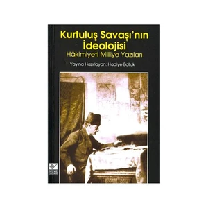 Kurtuluş Savaşı'Nın İdeolojisi-Hadiye Bolluk