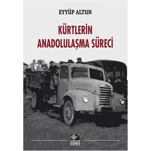 Kürtlerin Anadolulaşma Süreci-Eyyüp Altun