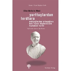 Yurttaşlardan Lordlara - Ellen Meiksins Wood