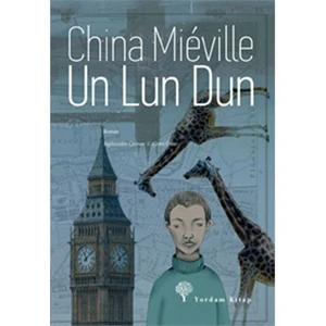 Un Lun Dun - (Lon Dra Kis) - China Miéville