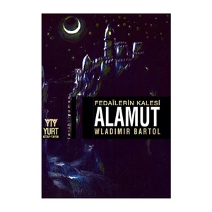 Fedailerin Kalesi Alamut-Vladimir Bartol