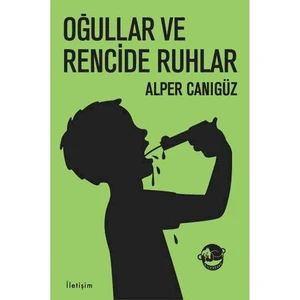 Oğullar ve Rencide Ruhlar - Alper Canıgüz