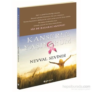 Kanserle Yaşıyorum-Nevval Sevindi