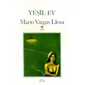 Yeşil Ev-Mario Vargas Llosa