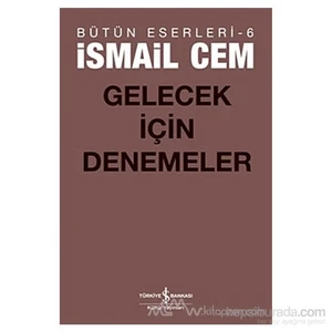 Gelecek İçin Denemeler-İsmail Cem
