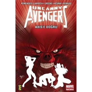 Uncanny Avengers: Axise Doğru-Rick Remender