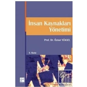 İnsan Kaynakları Yönetimi (Öznur Yüksel) - Turgut Gündüz