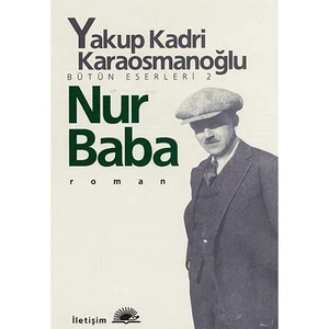 Nur Baba - Yakup Kadri Karaosmanoğlu
