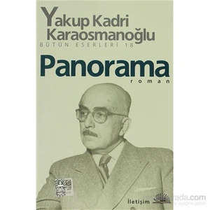 Panorama: Bütün Eserleri 18 - Yakup Kadri Karaosmanoğlu