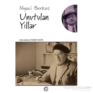 Unutulan Yıllar - Niyazi Berkes