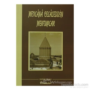 Mevlana Celaleddin Mektuplar - Abdülbaki Gölpınarlı