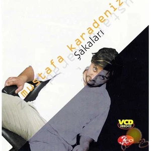 Mustafa Karadeniz (Şakaları) ( VCD )