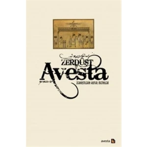 Avesta - Zerdüştilerin Kutsal Metinleri (Ciltli)