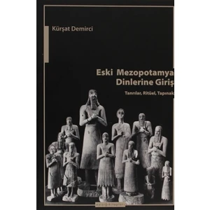 Eski Mezopotamya Dinlerine Giriş