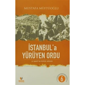 İstanbul’a Yürüyen Ordu