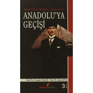 Mustafa Kemal Paşanın Anadolu’ya Geçişi