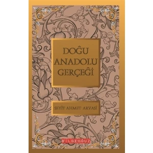 Doğu Anadolu Gerçeği