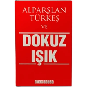 Alparslan Türkeş ve Dokuz Işık