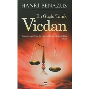 En Güçlü Tanık Vicdan