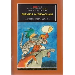 Mini Masallar - Bremen Mızıkacıları - Grimm Masalları