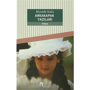 Arkakapak Yazıları - Mustafa Kutlu