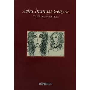 Aşka İnanası Geliyor
