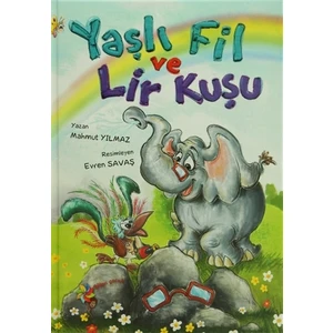 Yaşlı Fil ve Lir Kuşu