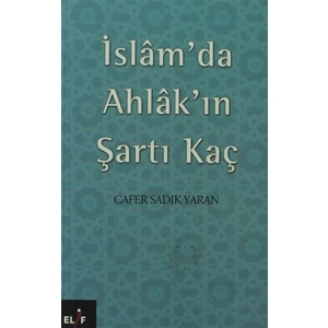 İslam’da Ahlak’ın Şartı Kaç
