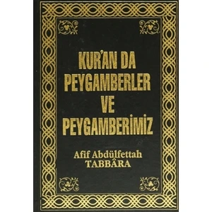 Kur’an’da Peygamberler ve Peygamberimiz