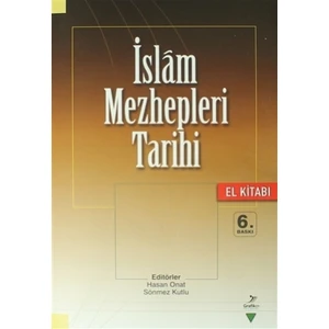 İslam Mezhepleri Tarihi (El Kitabı)