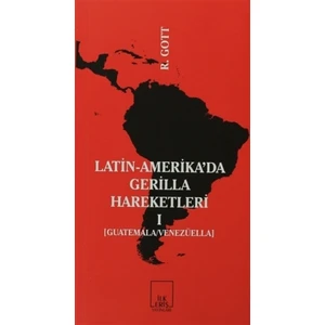 Latin-Amerika’da Gerilla Hareketleri 1