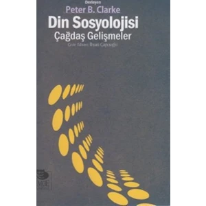 Din Sosyolojisi - Çağdaş Gelişmeler