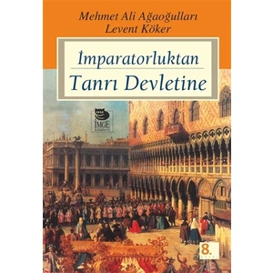 İmparatorluktan Tanrı Devletine