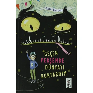 Geçen Perşembe Dünyayı Kurtardım