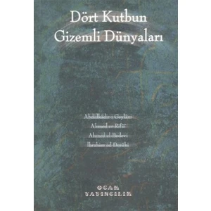 Dört Kutbun Gizemli Dünyaları