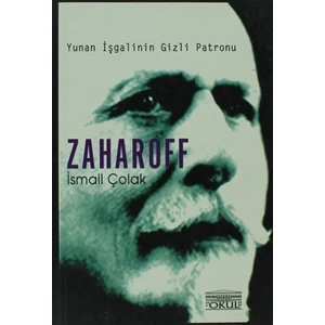 Zaharoff Yunan İşgalinin Gizli Patronu