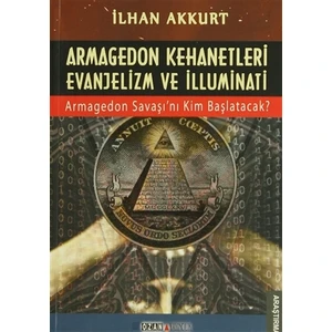 Armagedon Kehanetleri Evanjelizm ve İlluminati